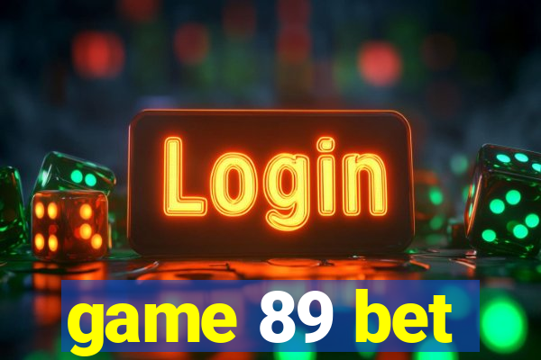 game 89 bet